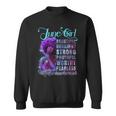 June Queen Beautiful Resilient Strong Powerful Worthy Fearless Stronger Than The Storm V2 Sweatshirt