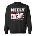 Keely Is Awesome Family Friend Name Funny Gift Sweatshirt