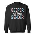 Keeper Of The Gender Sweatshirt