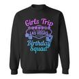Las Vegas Birthday Party Girls Trip Vegas Birthday Squad Sweatshirt