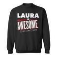 Laura Is Awesome Family Friend Name Funny Gift Sweatshirt