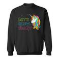 Lets Glow Crazy - Glow Party - Unicorn Lover - Birthday Sweatshirt
