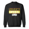 Leveled Up To Daddy Gamer V2 Sweatshirt