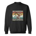 Lustiges Italienisches Spruch Sweatshirt Se D'Agostino Non Può Aggiustarlo Siamo Tutti Fottuti