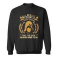 Mcdowell - I Have 3 Sides You Never Want To See Sweatshirt
