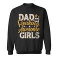 Mens Dad Of Freaking Awesome Girl Vintage Distressed Dad Of Girls Sweatshirt