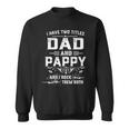 Mens I Have Two Titles Dad And Pappy Funny Fathers Day Gift V2 Sweatshirt