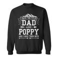 Mens I Have Two Titles Dad And Poppy Funny Fathers Day Men Sweatshirt