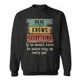 Mens Pepe Knows Everything Grandpa Fathers Day Gift Sweatshirt