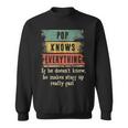 Mens Pop Knows Everything Grandpa Fathers Day Gift Sweatshirt