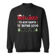Most Likely To Ask Santa To Define Good Family Christmas V2 Men Women Sweatshirt Graphic Print Unisex
