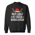 Most Likely To Offer Santa A Beer Funny Drinking Christmas V9 Men Women Sweatshirt Graphic Print Unisex