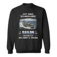 My Dad Is A Sailor Aboard The Uss Harry S Truman Cvn 75 Sweatshirt