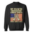 My Fiancee Wears Combat Boots Military Proud Army Fiance Gift For Mens Sweatshirt