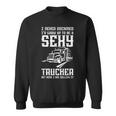 Never Dreamed I Grow Up To Be A Sexy Trucker Truck Driver Sweatshirt
