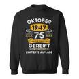 Oktober 1947 Lustige Geschenke 75 Geburtstag Sweatshirt