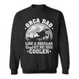 Orca Dad Like A Regular Dad Funny Orca Father’S Day Long SleeveSweatshirt