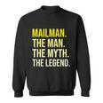 Postal Worker Mailman Gift The Man Myth Legend Cute Gift Sweatshirt