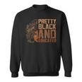 Pretty Black Girl Afro Women Black & Educated History Month Sweatshirt