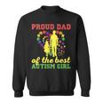 Proud Dad Of The Best Autism Girl I Autism Sweatshirt