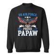 Proud Papaw Us Air Force UsafSweatshirt