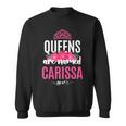 Queens Are Named Carissa Gift Pink Flower Custom Name B-Day Men Women Sweatshirt Graphic Print Unisex