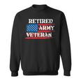 Retired US Army Military Veteran Gift Men Women Sweatshirt Graphic Print Unisex