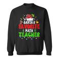 Santas Favorite Dance Teacher Group Matching Christmas 2022 Men Women Sweatshirt Graphic Print Unisex