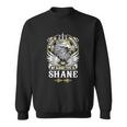 Shane Name- In Case Of Emergency My Blood Sweatshirt