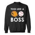 Softball Toss Like A Boss Sports Pitcher Team Ball Glove Cool Sweatshirt