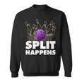 Split Happens I Bowling Kegeln Pin Kugel Kegelverein Sweatshirt