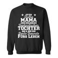 Stolze Mama Einer Unglaublich Fantastischen Tochter Mutter Sweatshirt