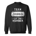Team Johnson Life Time Member Family Name Sweatshirt