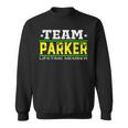 Team Parker Lifetime Member Surname Last Name Tree Reunion Men Women Sweatshirt Graphic Print Unisex