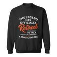 The Legend Has Retired Men Officer Officially Retirement Sweatshirt
