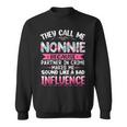 They Call Me Nonnie Because Partner In Crime Funny Mothers Sweatshirt