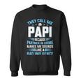 They Call Me Papi Because Partner In Crime Fathers Day Sweatshirt