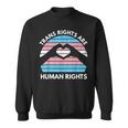 Trans Rights Are Human Rights Lgbqt Transgender Sweatshirt