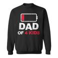Vintage Dad Dad Of 4 Kids Battery Low Fathers Day Sweatshirt