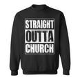 Vintage Straight Outta Church Gift Sweatshirt