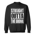 Vintage Straight Outta The Bronx Gift Sweatshirt
