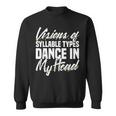Visions Of Syllable Types Dance In My Head Dyslexia Teacher Men Women Sweatshirt Graphic Print Unisex