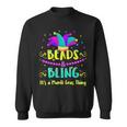Womens Beads And Bling Its A Mardi Gras Thing Outfit For Women Sweatshirt