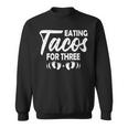 Womens Eating Tacos For Three Mothers Day Pregnancy Announcement Sweatshirt