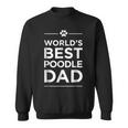 Worlds Best Poodle Dad Love Pets Animal Family Paw Sweatshirt