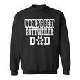 Worlds Best Rottweiler Dad Dog Lover Sweatshirt