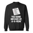 You Done Messed Up Aaron V2 Sweatshirt