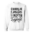 Charlie The Man Myth Legend Gift Ideas Mens Name Sweatshirt