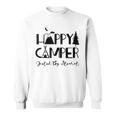 Happy Camper Fueled By Alcohol Funny Drinking Party Camping Sweatshirt