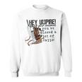 Hey Umpire Check Your Voicemail Sweatshirt